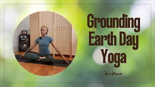 Grounding Earth Day Yoga  20 Minutes  Connect to Mother Earth 🌍 [upl. by Zackariah]