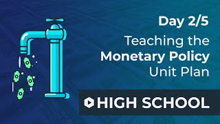 Day 2 The Story of the Fed  Monetary Policy Unit Plan Walkthrough [upl. by Mcnamara]