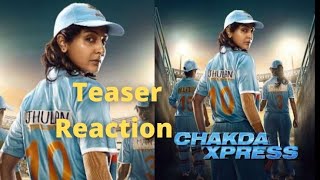 Chakda Xpress Teaser Reaction [upl. by Gredel975]