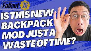 Im MASSIVELY DISAPPOINTED In this New Fallout 76 2023 backpack mod a complete waste of our time [upl. by Ultann]