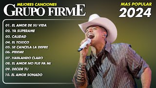 Grupo Firme Mix Grandes Exitos  Grupo Firme Mas Mejores Canciones Popular  EL Amor De Su Vida [upl. by Calabrese893]