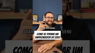 Como se tornar um empreendedor do zero  Empreender é Mais negóciopróprio [upl. by Elatan]