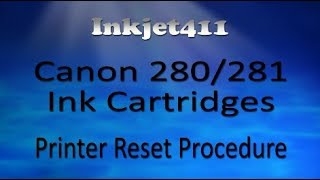 How To Reset Canon 280 281 Ink Cartridges [upl. by Adlin]