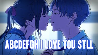 Nightcore Love You Still abcdefu romantic version [upl. by Elah]