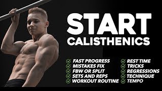 How to start Calisthenics  COMPLETE BEGINNER GUIDE [upl. by Klug543]