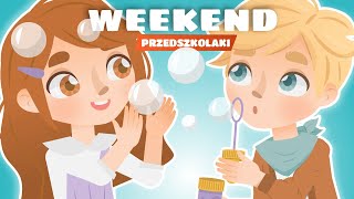 Przedszkolaki  Weekend  Piosenki dla dzieci [upl. by Perzan47]