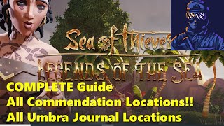 Sea of Thieves Legends of the Sea Complete Guide All Commendation and Umbra Journal Locations [upl. by Gipsy328]