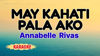 May Kahati Pala Ako – Annabelle Rivas Karaoke Version [upl. by Plato]