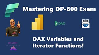 Mastering DP600 Exam DAX Variables and Iterator Functions [upl. by Nilek]