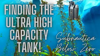 Subnautica Below Zero Ep10  We Made The Ultra High Capacity Tank [upl. by Llennahc]