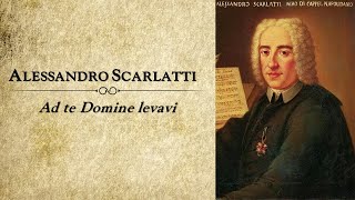 Alessandro Scarlatti ❧ Ad te Domine levavi [upl. by Schacker778]