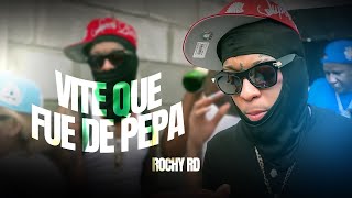 ROCHY RD  VITE QUE FUE DE PEPA   by JuniorLomi  TIRADERA [upl. by Ardnaid160]