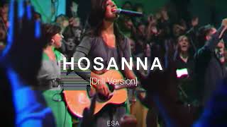 Hosanna Drill Remix  Hillsong Worship [upl. by Rhodie]