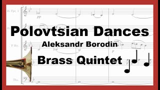 Polovtsian Dances  A Borodin  Brass Quintet [upl. by Jaime]