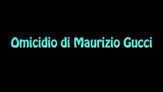 Learn How To Pronounce Omicidio di Maurizio Gucci [upl. by Lenod839]