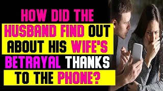 How Did the Husband Find out About his Wifes Betrayal Thanks to the Phone Reddit Cheating Stories [upl. by Daven679]