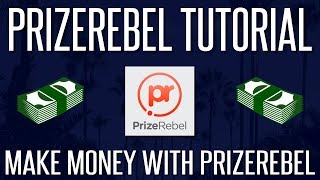 Prizerebel Tutorial  Tips To Make The Most Money From Prizerebel [upl. by Atsillak]