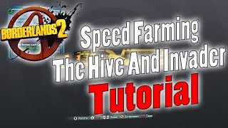 Borderlands 2  Speed Farming The Hive And Invader  Tutorial [upl. by Zerdna954]