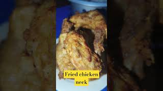 Yummy fried chicken neck short friedchicken [upl. by Kerns]