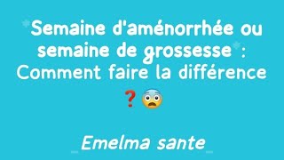 SEMAINE DAMÉNORRHÉE OU SEMAINE DE GROSSESSE QUELLE DIFFÉRENCE ❓ [upl. by Nahn76]