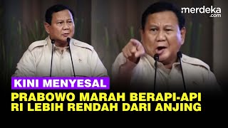 Berapiapi Prabowo Marah Indonesia Pernah Dianggap Lebih Rendah dari Anjing Kini Menyesal [upl. by Netti]