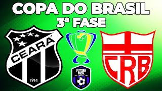 CEARÁ 0 X 1 CRB PELA COPA DO BRASIL  3ª FASE [upl. by Etnuahc546]