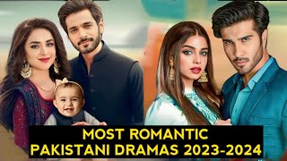 Top 12 Most Romantic Pakistani Dramas 20232024 [upl. by Michelina252]