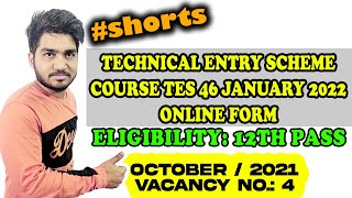 Indian Army TES 46 January 2022 Online Form  Technical Entry Scheme Course TES 46 shorts [upl. by Gabrila]