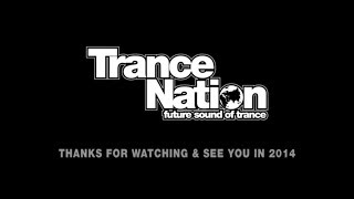 Trance Nation 2013 • official aftermovie [upl. by Suryt]