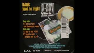 Kaos  Fuck Is Right The Destroyer Remix [upl. by Mcgraw]