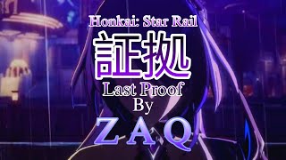 Honkai Star Rail Season 2 Anime Opening 2  ZAQ  Last Proof [upl. by Conias38]