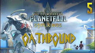 Age of Wonders Planetfall  Star Kings  Oathbound Celestian 5 [upl. by Nilyahs]