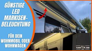 💡Günstige LED  Markisen Beleuchtung So machst du mehr aus deinem Camper [upl. by Starling]