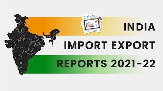 India Import Export Data Reports 202122  India Trade Data Statistics  India Shipment Records [upl. by Ayimat]