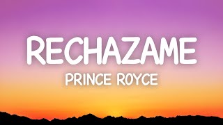 Rechazame  Prince Royce Lyrics [upl. by Burget]