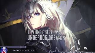 Nightcore  Finish Line Skillet  Lyrics [upl. by Stanleigh]