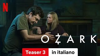 Ozark Stagione 4 Teaser 3  Trailer in italiano  Netflix [upl. by Ronn416]