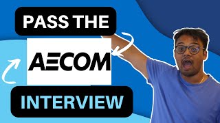 2022 Pass the AECOM Interview  AECOM Video Interview [upl. by Ydnas]