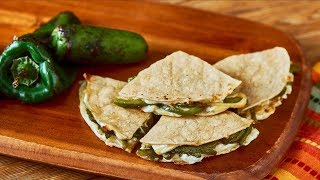 Quesadillas de Chile Poblano Asado [upl. by Patty]