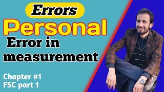 personal error  Error class 11  Error and uncertainty in physics class 11  errors in measurement [upl. by Garreth357]