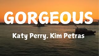 Katy Perry  GORGEOUS Lyrics feat Kim Petras  Album 143 [upl. by Broek28]