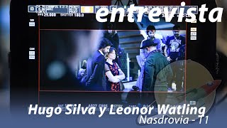 entrevista LEONOR WATLING y HUGO SILVA  NASDROVIA nocheamericana [upl. by Eleda]