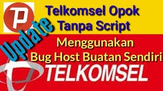 Telkomsel Opok Terbaru Tanpa Script Menggunakan Bug Host Buatan Sendiri [upl. by Zenobia213]