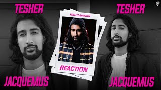 Tesher  Jacquemus Reaction Video  YN Szn 3 Episode96 [upl. by Annuaerb]