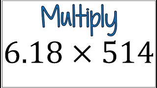 How to Multiply a Decimal by a 3Digit Whole Number [upl. by Marsiella]