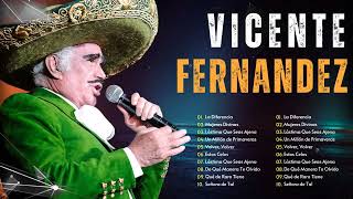 Vicente Fernandez Grandes éxitos l Las Canciones Viejitas Más Bonitas de Vicente Fernandez p4 [upl. by Auohp834]