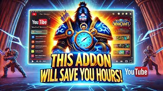 This WoW Addon Will SAVE YOU HOURS [upl. by Adorl]