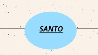 SANTO [upl. by Lekym]