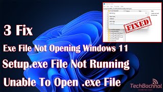 Windows 11 Setupexe File Not Running Or Not Opening  3 Fix How To [upl. by Azilef]