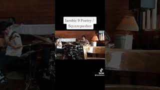 Iambic 9 Poetry  Squarepusher [upl. by Nallij]